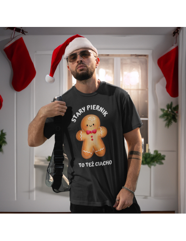 KOSZULKA MĘSKA Stary piernik to też...