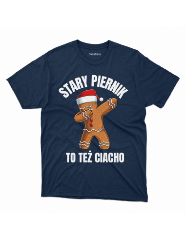KOSZULKA MĘSKA Stary piernik to też...