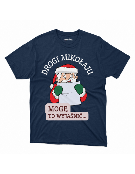KOSZULKA MĘSKA Drogi mikołaju, mogę wyjaśnić