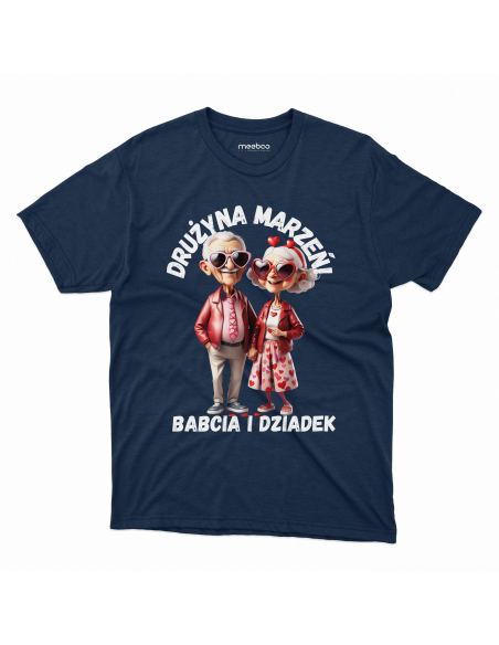KOSZULKA MĘSKA Drużyna marzeń - Babcia i Dziadek