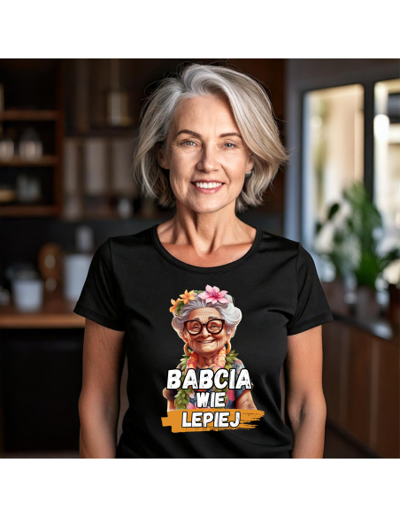 KOSZULKA DAMSKA Babcia wie lepiej