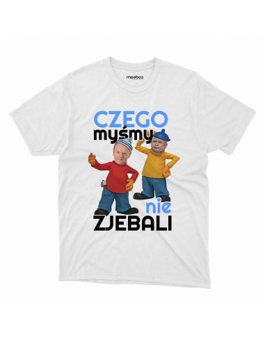 KOSZULKA MĘSKA Czego myśmy nie...