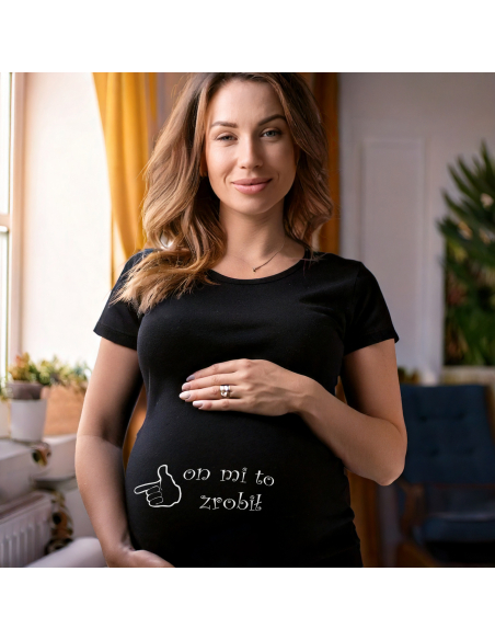 Koszulka ciążowa "On mi to zrobił" Czarna | Wysoka jakość
