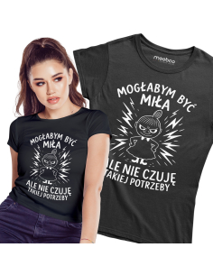 Koszulka Damska "Mogłabym...