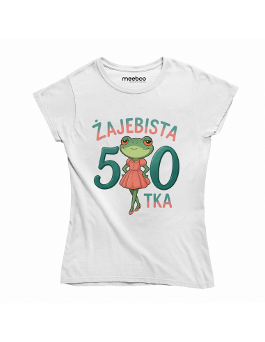 Koszulka Damska "Żajebista 50tka"...