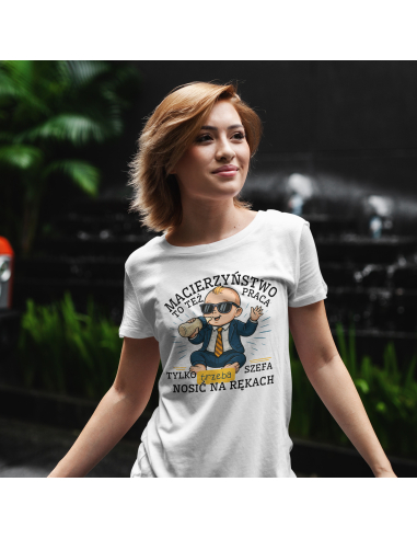 Koszulka Damska "Macierzyństwo to też...