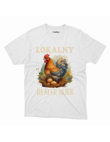 Koszulka Męska "Lokalny dealer jajek"...