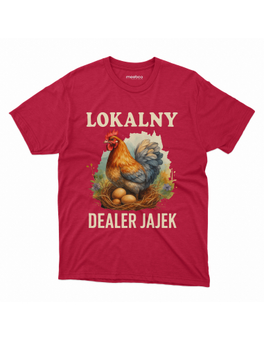 Koszulka Męska "Lokalny dealer jajek"...