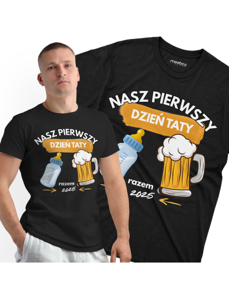 Koszulka Męska "Nasz pierwszy dzień taty 2025" Czarna | 100% Bawełna