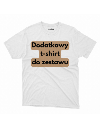 Koszulka Męska "Dodatkowy t-shirt do...