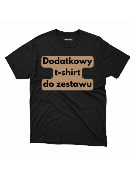 Koszulka Męska "Dodatkowy t-shirt do zestawu" Czarna | 100% Bawełna