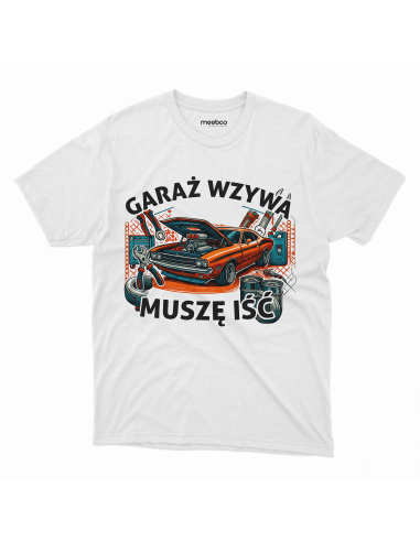 Koszulka Męska "Garaż wzywa, muszę...