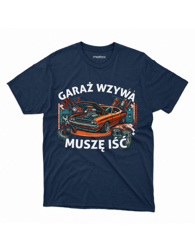 Koszulka Męska "Garaż wzywa, muszę...