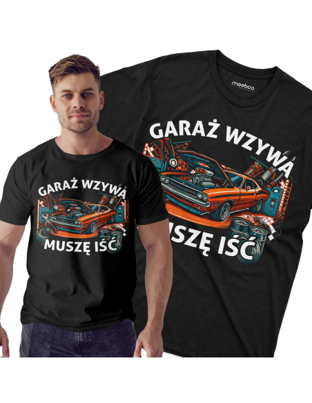 Koszulka Męska "Garaż wzywa, muszę iść" Czarna | 100% Bawełna
