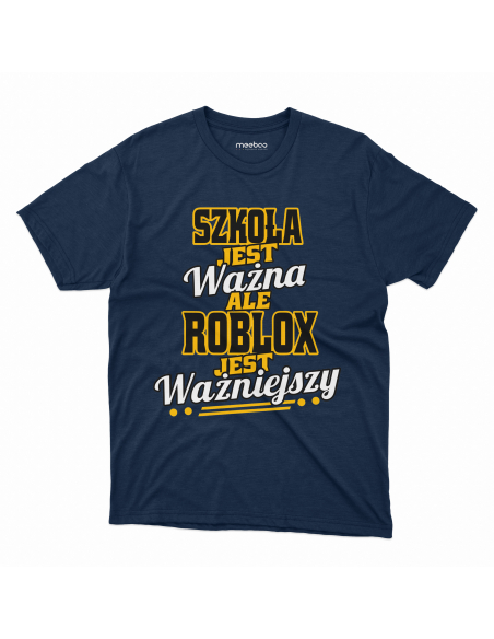 Koszulka Dziecięca "Szkoła jest ważna, ale roblox jest ważniejszy" Czarna | 100% Bawełna