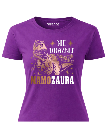 Koszulka Damska - Nie drażnij Mamozaura