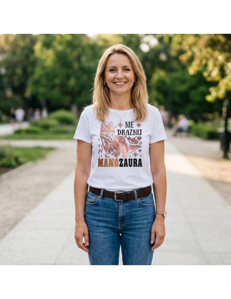 Koszulka Damska - Nie drażnij Mamozaura