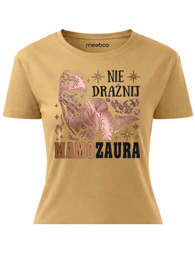 Koszulka Damska - Nie drażnij Mamozaura