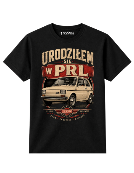 Koszulka Męska - Urodziłem Się w PRL Maluch Fiat 126p Motoryzacyjna