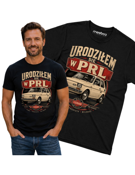 Koszulka Męska - Urodziłem Się w PRL Maluch Fiat 126p Motoryzacyjna