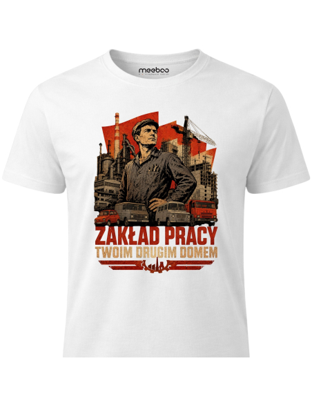 Koszulka Męska - Zakład Pracy Twoim Drugim Domem PRL