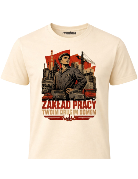 Koszulka Męska - Zakład Pracy Twoim Drugim Domem PRL