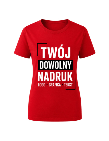 Koszulka Damska - Z Własnym Nadrukiem...