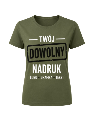 Koszulka Damska - Dowolny Nadruk...