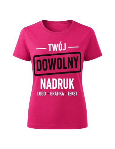 Koszulka Damska - Dowolny Nadruk...