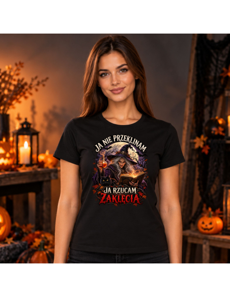 Koszulka Damska na Halloween - Ja Nie Przeklinam Ja Rzucam Zaklęcia