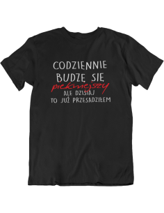 KOSZULKA CODZIENNIE BUDZĘ... 2
