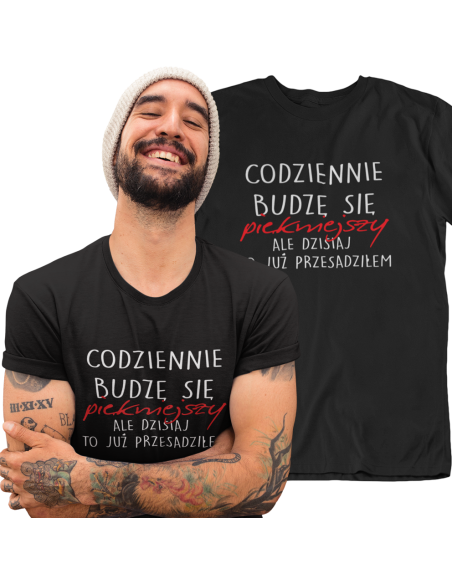 KOSZULKA CODZIENNIE BUDZĘ SIĘ PIĘKNIEJSZY