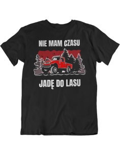 NIE MAM CZASU JADĘ DO LASU 2
