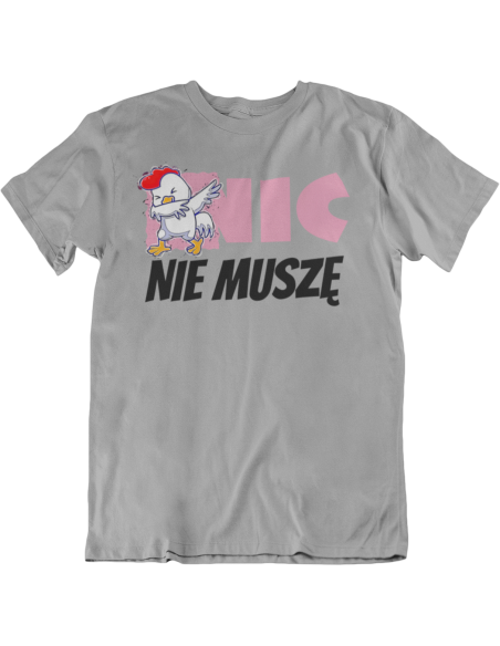 NIC NIE MUSZĘ