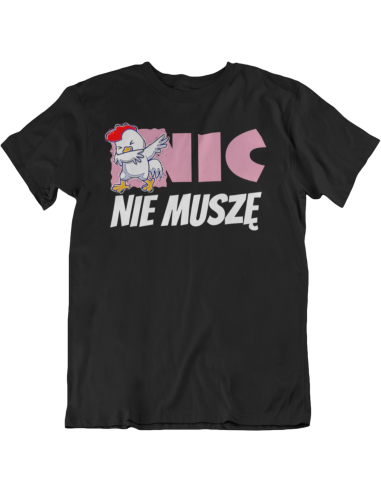 NIC NIE MUSZĘ