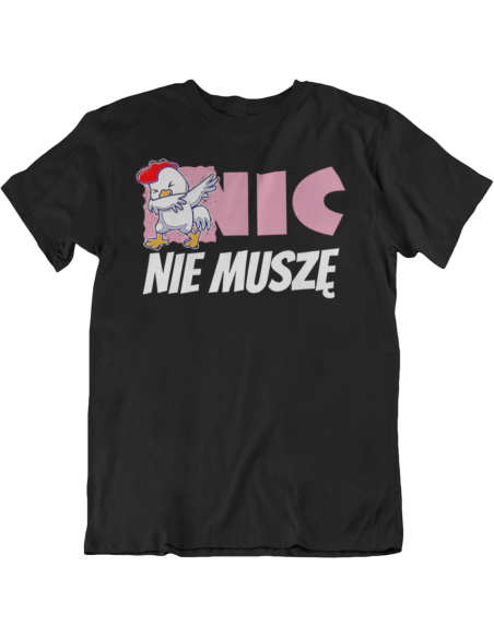 NIC NIE MUSZĘ